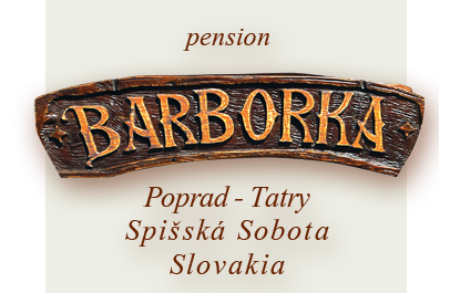Accommodation in Slovakia, High Tatras - Pension Barborka Poprad - Spišská Sobota